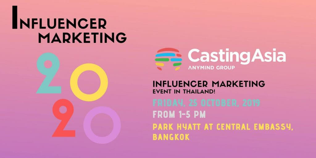 Join CastingAsia in Bangkok for Influencer Marketing 2020