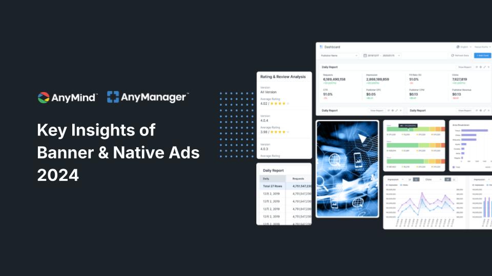Download: Key Insights of Banner & Native Ads 2024 (Apps & Games)