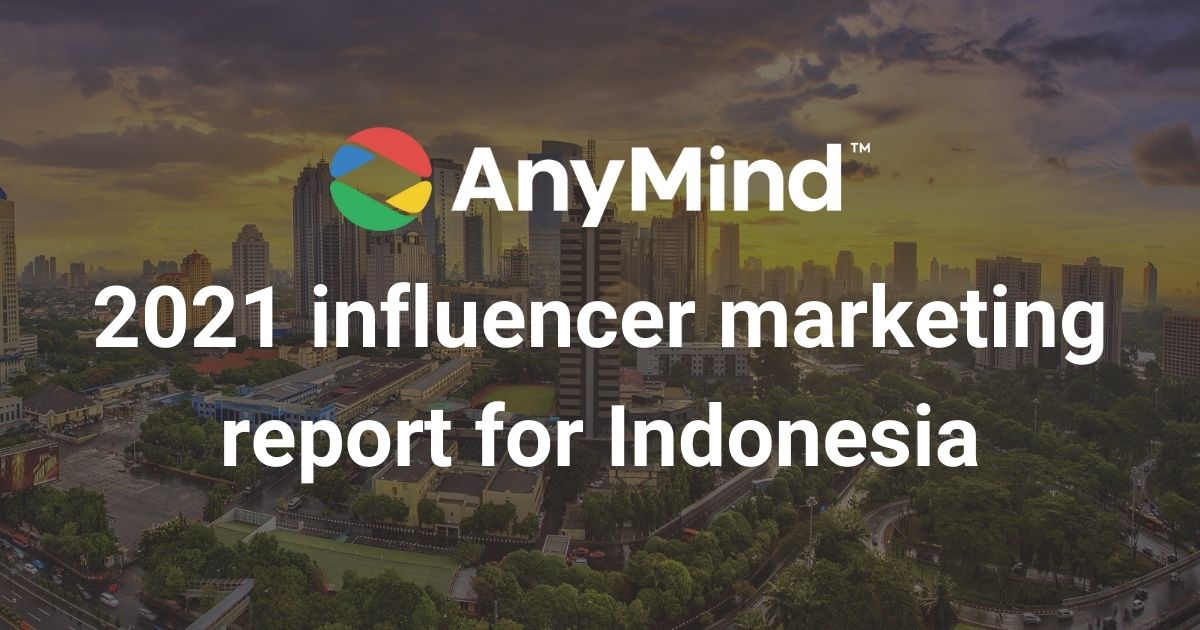 2021 influencer marketing report for Indonesia
