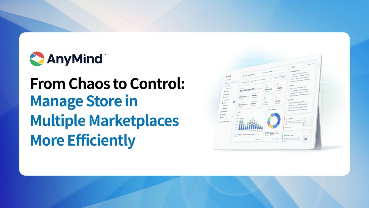 From Chaos to Control: Manage Store in Multiple Marketplaces More Efficiently