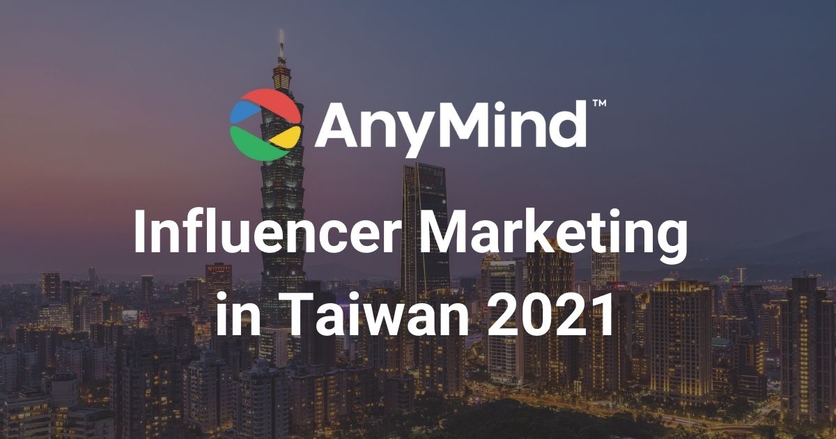 2021 influencer marketing report for Taiwan