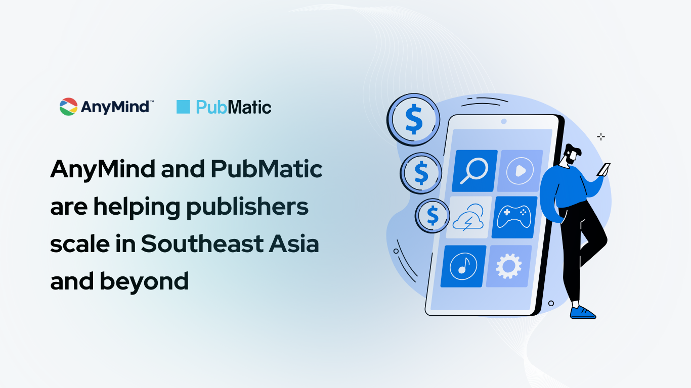 Unlocking Smarter Monetization: How AnyMind and PubMatic are helping publishers scale in Southeast Asia and beyond